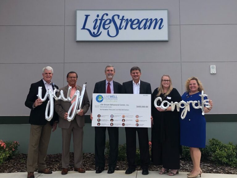 LifeStream Behavioral Center, Inc. Receives $600,000 Grant from the Live Well Foundation of South Lake to Fund the Startup of a Youth Recovery Care Center in Clermont